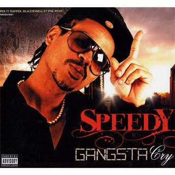 Speedy - Gangsta Cry