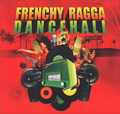 Frenchy Ragga Dancehall - Vol.II