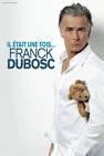 Il était une fois Franck Dubosc